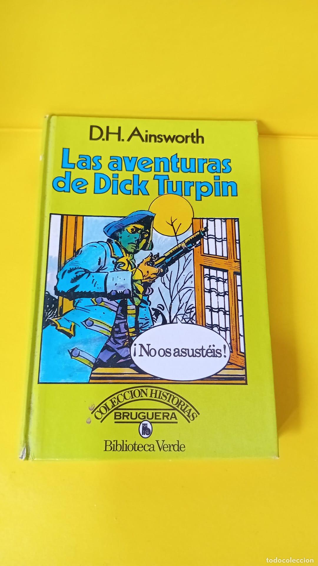 Libros: LAS AVENTURAS DE DICK TURPIN - D. H. Ainsworth - Foto 2