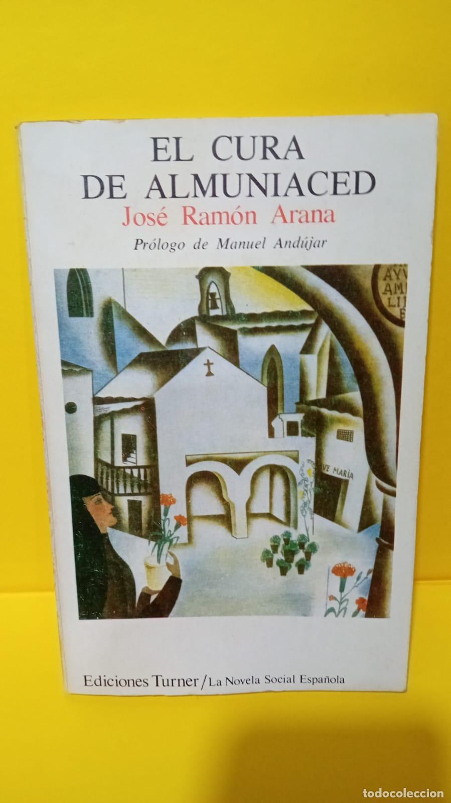 Libros: EL CURA DE ALMUNIACED - Jose? Ramo?n Arana - Foto 2