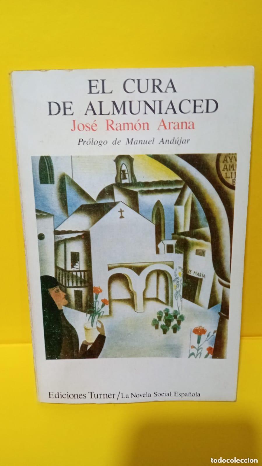 Libros: EL CURA DE ALMUNIACED - Jose? Ramo?n Arana - Foto 1