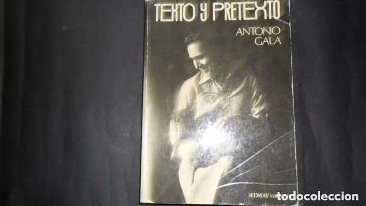 Libros: Texto y pretexto, Antonio Gala, Ed. Sedmay - Antonio Gala - Foto 4