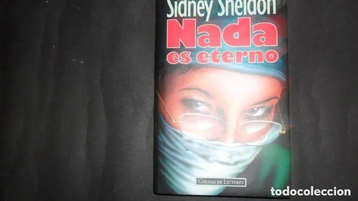 Libros: Nada es eterno, Sidney Sheldon, ed. C&iacute;rculo de lectores - Sidney Sheldon - Foto 3