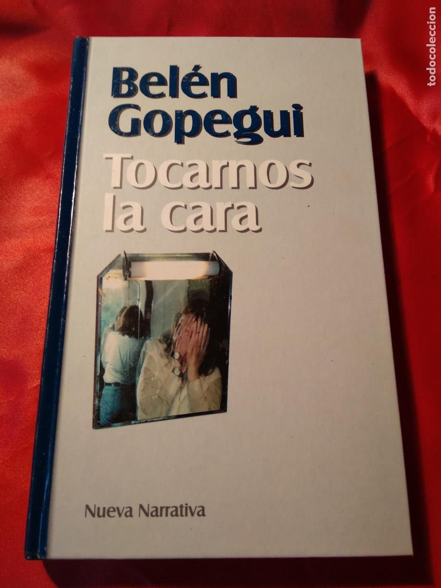Libros: Tocarnos la cara Bel&eacute;n Gopegui L.27100-332 - Foto 1