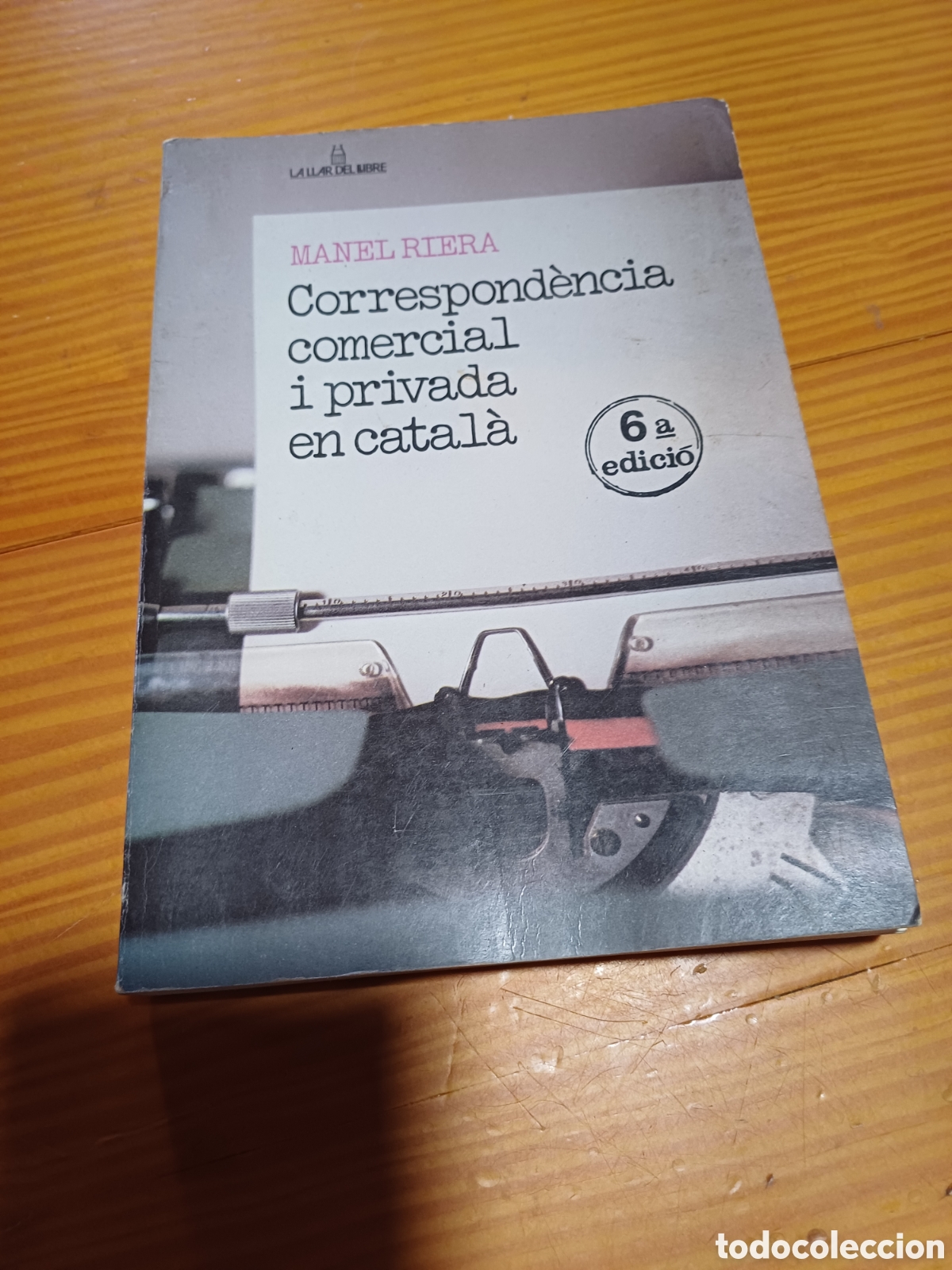 Libros: Correspond&egrave;ncia comercial i privada en catal&agrave; Manel Riera - Foto 1