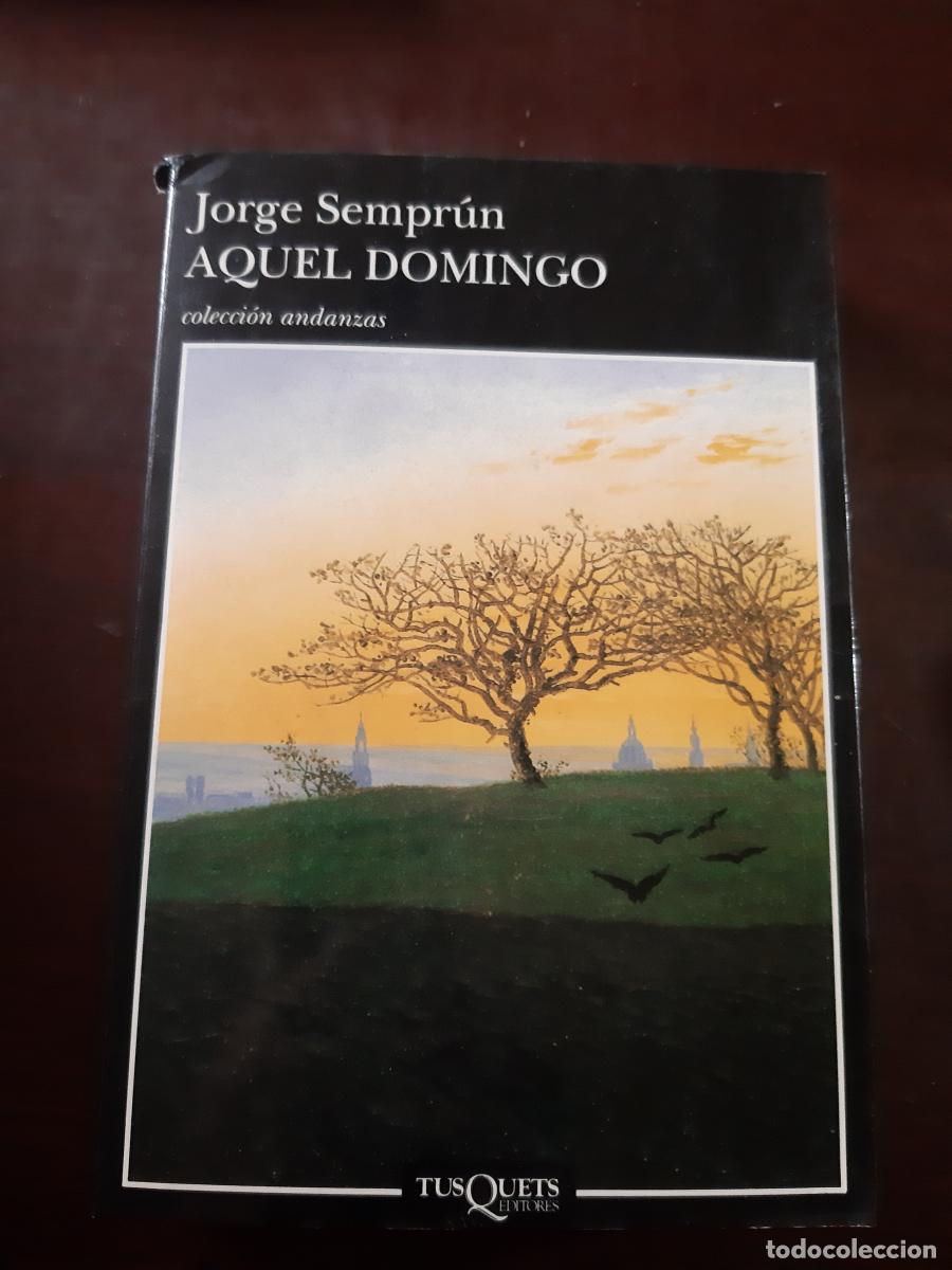 Libros: AQUEL DOMINGO - Sempr&uacute;n, Jorge - Foto 1
