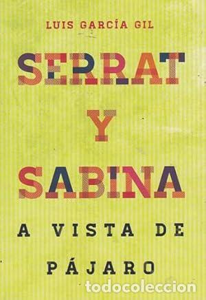 Libros: Serrat y Sabina. A vista de p&aacute;jaro - Foto 1