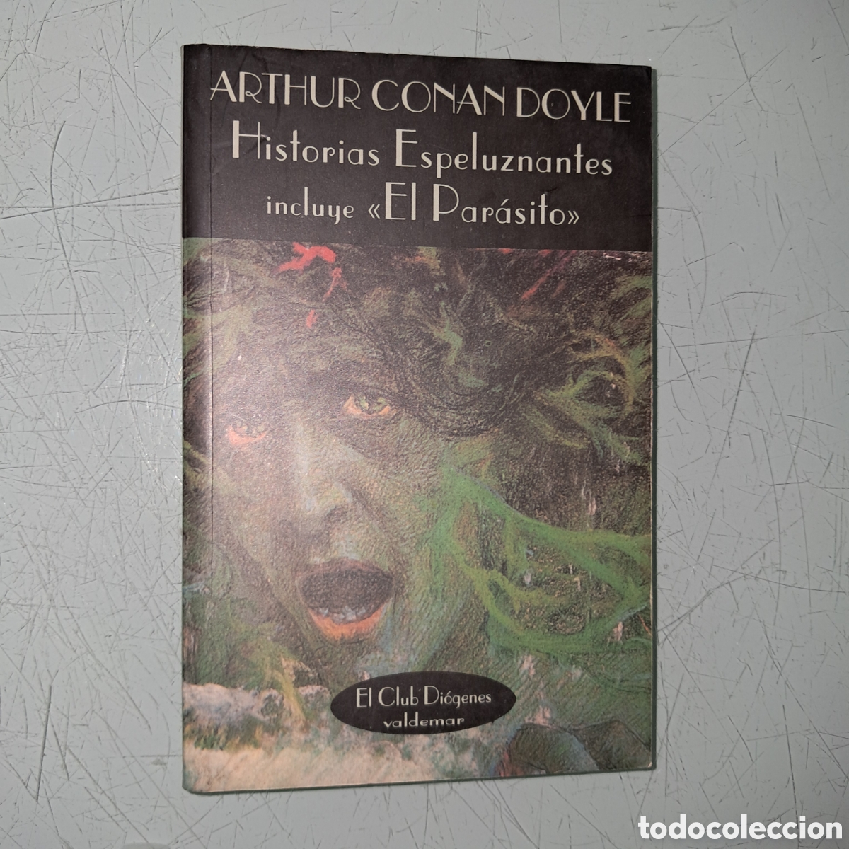 Libros: Arthur Conan Doyle,El club Diogenes , Historias espeluznantes, - Foto 1