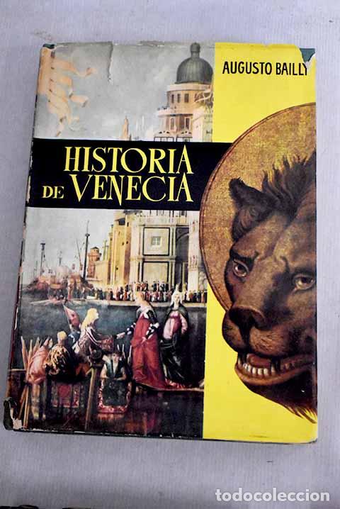 Libros: Historia de Venecia: Bailly, Auguste.- Bailly, Auguste - Foto 1
