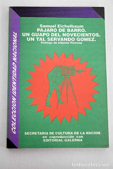Libros: P&aacute;jaro de barro: Eichelbaum, Samuel.- Eichelbaum, Samuel - Foto 1