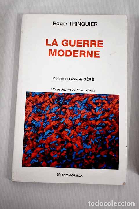 Libros: La guerre moderne: Trinquier, Roger.- Trinquier, Roger - Foto 1