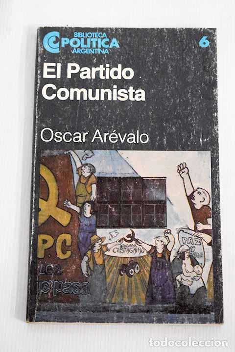 Libros: El Partido Comunista.- Ar&eacute;valo, Oscar - Foto 1