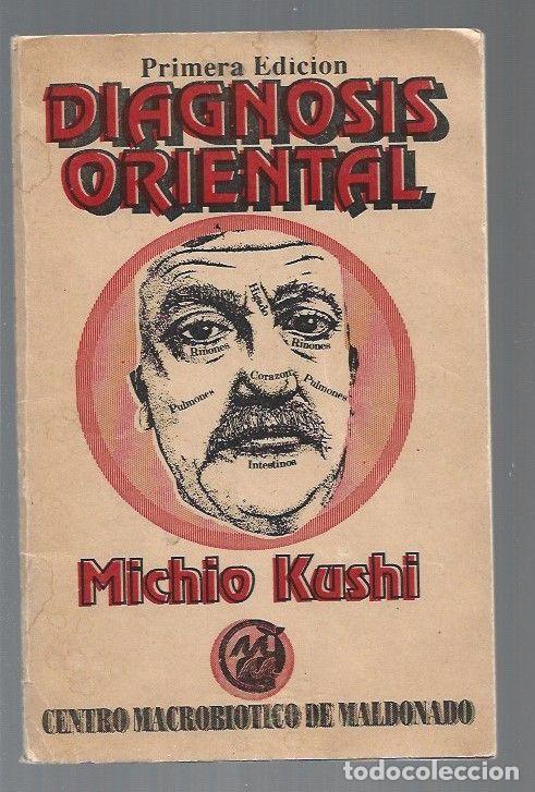 Libros: DIAGNOSIS ORIENTAL - KUSHI, MICHIO - Foto 1