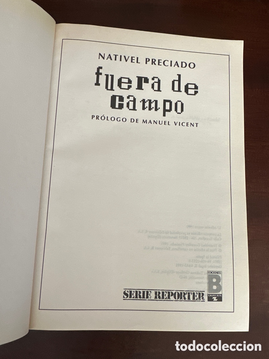 Libros: FUERA DE CAMPO. NATIVEL PRECIADO. PROLOGO MANUEL VICENT. EDICIONES B. 1991 - Foto 2
