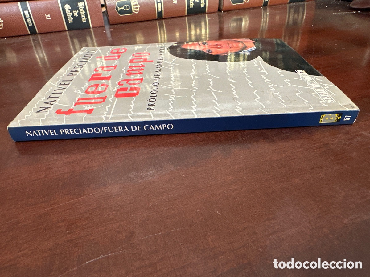 Libros: FUERA DE CAMPO. NATIVEL PRECIADO. PROLOGO MANUEL VICENT. EDICIONES B. 1991 - Foto 10