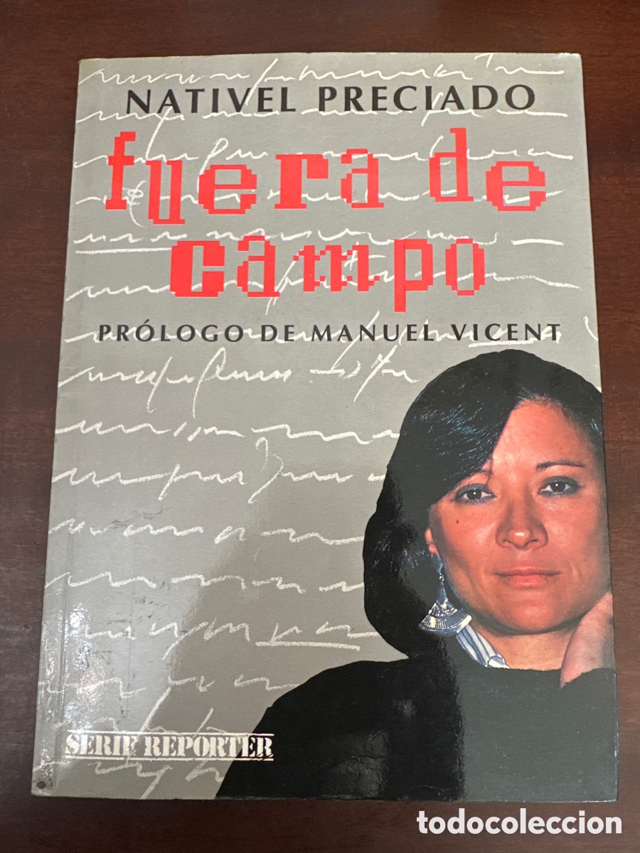 Libros: FUERA DE CAMPO. NATIVEL PRECIADO. PROLOGO MANUEL VICENT. EDICIONES B. 1991 - Foto 1