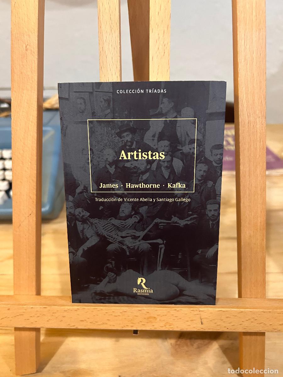 Libros: ARTISTAS- JAMES- HAWTHORNE-KAFKA