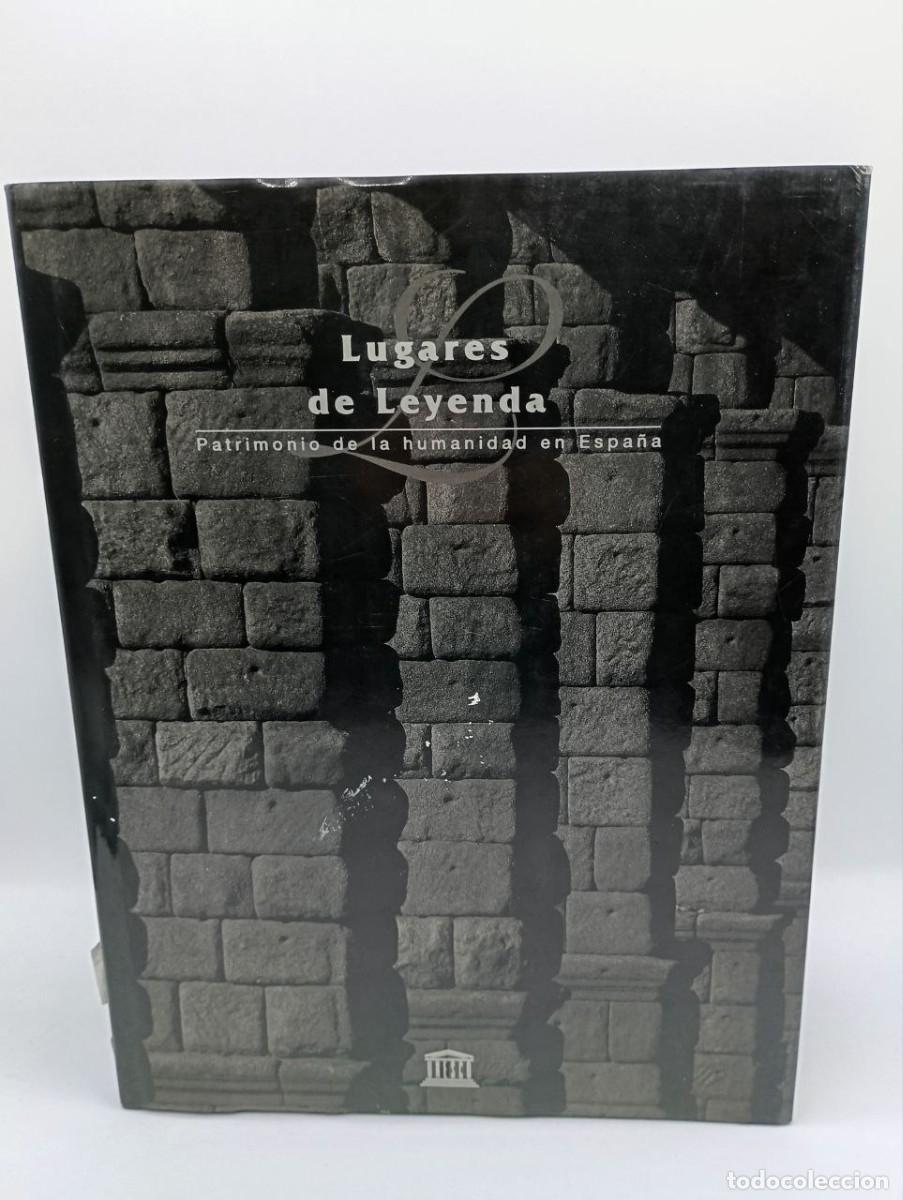 Libros: Lugares de Leyenda: Patrimonio Humanidad Espa&ntilde;a - Sin Especificar - Editorial Planeta Deagostini