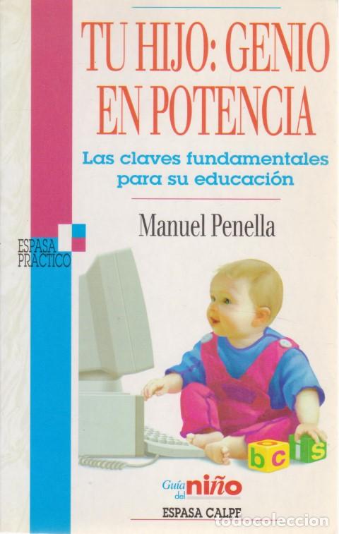 Libros: TU HIJO: UN GENIO EN POTENCIA - MANUEL PENELLA - Foto 1