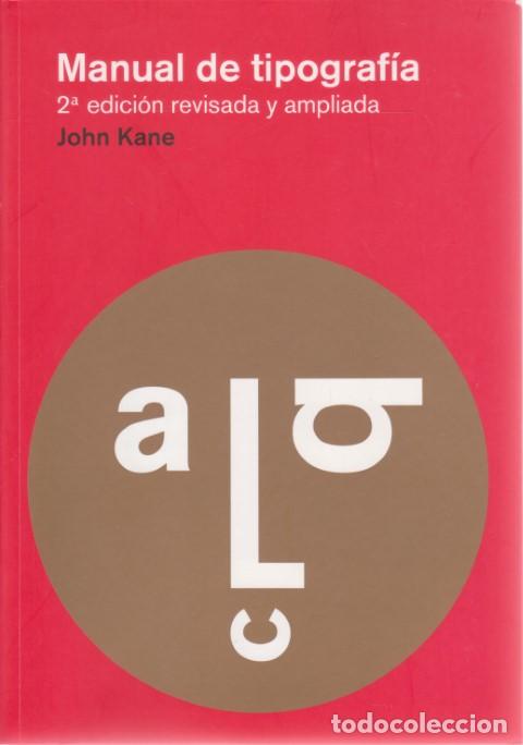 Libros: MANUAL DE TIPOGRAF&Iacute;A - JOHN KANE - Foto 1