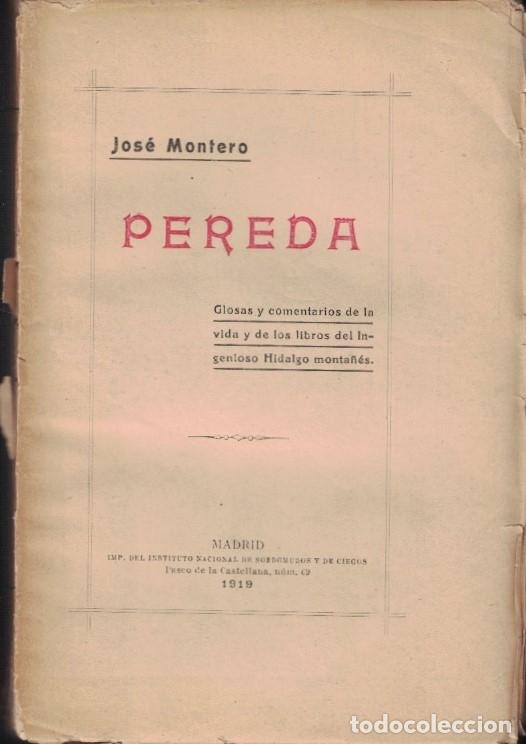 Libros: PEREDA. Glosas y comentarios de la vida y de los libros del Ingenioso Hidalgo. - Montero. Jos&eacute;, - Foto 1