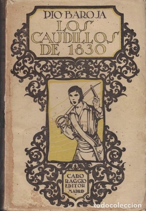 Libros: LOS CAUDILLOS DE 1830. - Baroja. P&iacute;o, - Foto 1