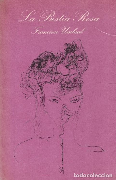 Libros: LA BESTIA ROSA. - Umbral. Francisco, - Foto 1