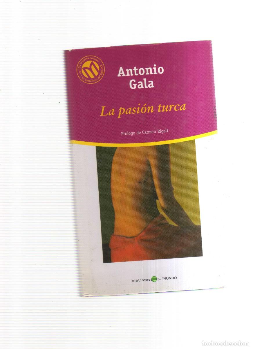 Libros: LA PASION TURCA ANTONIO GALA - Foto 1