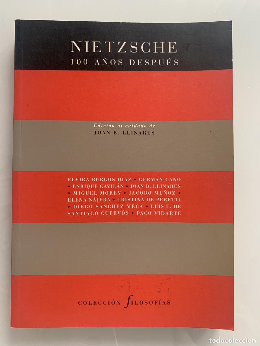 Libros: NIETZSCHE. 100 A&Ntilde;OS DESPU&Eacute;S - AA.VV - Foto 1