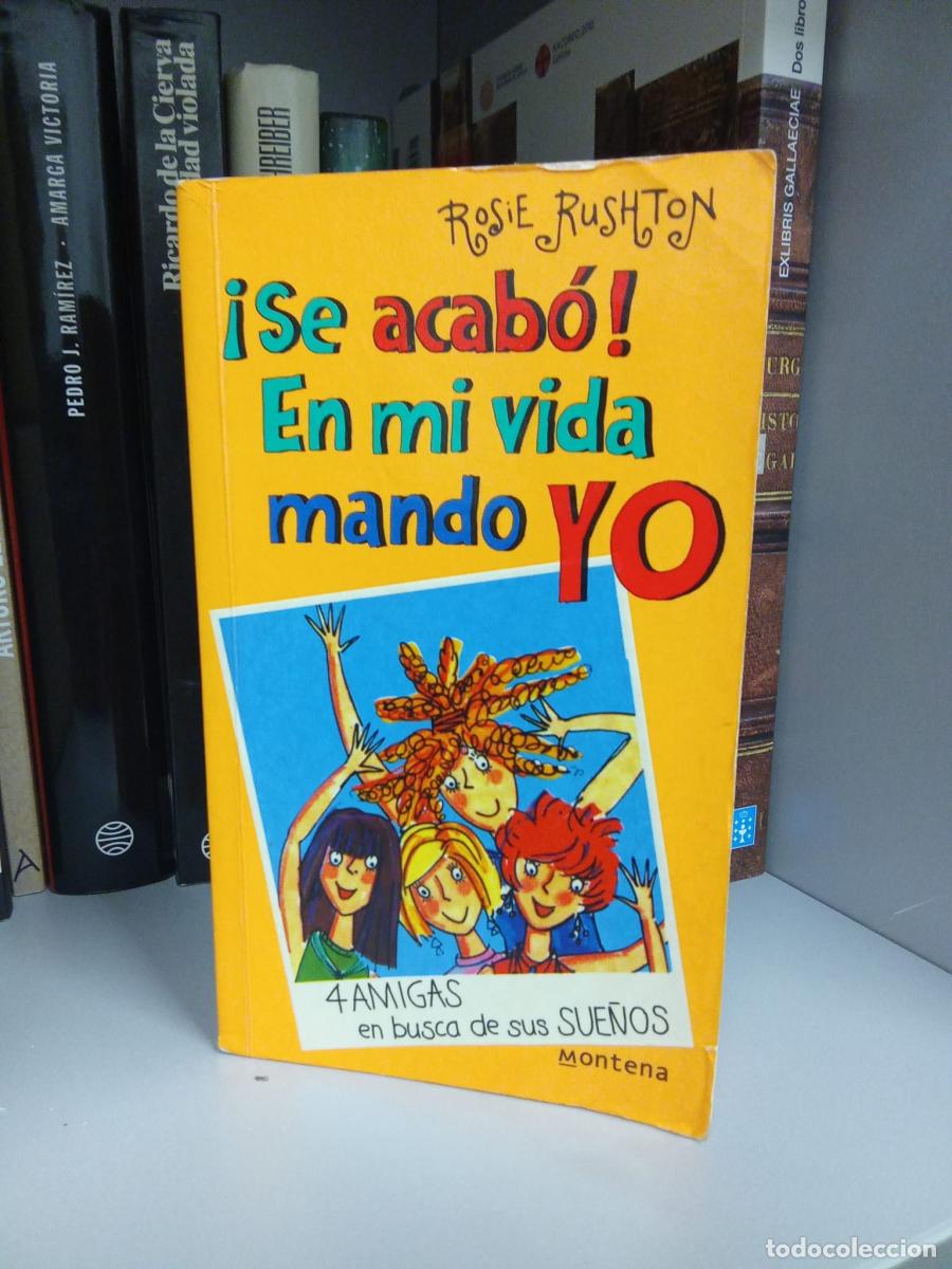 Libros: &iexcl;Se acab&oacute;! En mi vida mando yo - Rosie Rushton - Foto 1