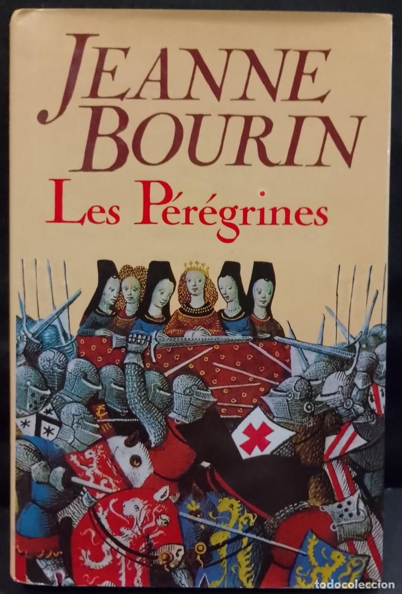 Libros: Les P&eacute;r&eacute;grines - Jeanne Bourin - Foto 1