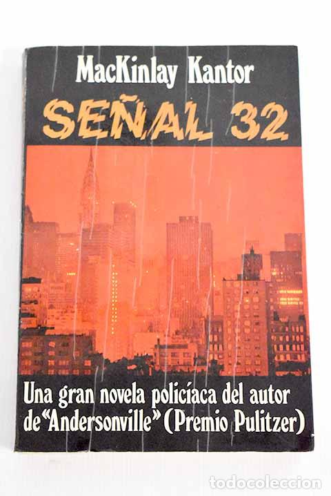 Libros: Se&ntilde;al 32: Kantor, Mackinlay.- Kantor, Mackinlay - Foto 1