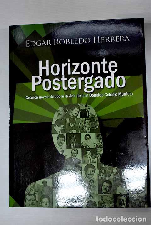 Libros: Horizonte postergado.- Robledo Herrera, Edgar - Foto 1
