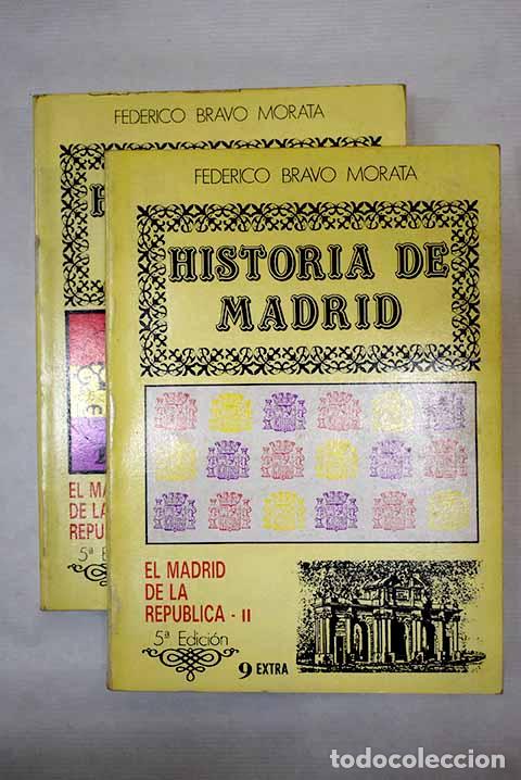 Libros: El Madrid de la Rep&uacute;blica.- Bravo Morata, Federico - Foto 1