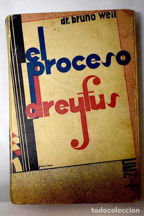 Libros: El proceso Dreyfus: Weil, Bruno.- Weil, Bruno - Foto 1