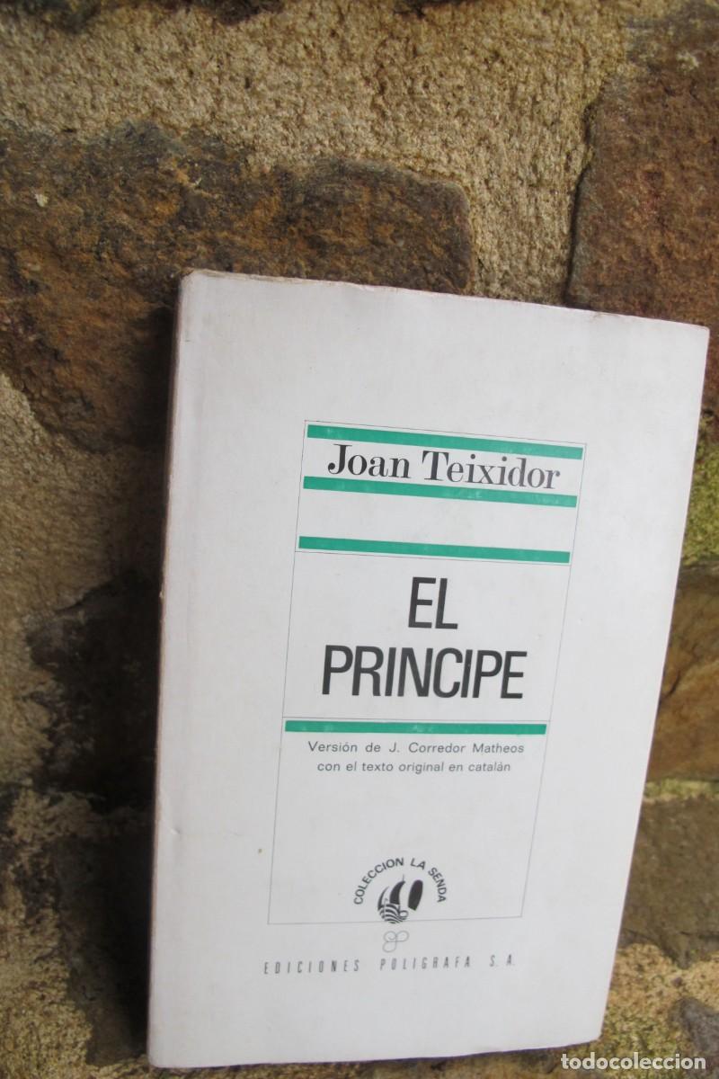Libros: EL PRINCIPE. JOAN TEIXIDOR. EDICIONES POLIGRAFA - Foto 1