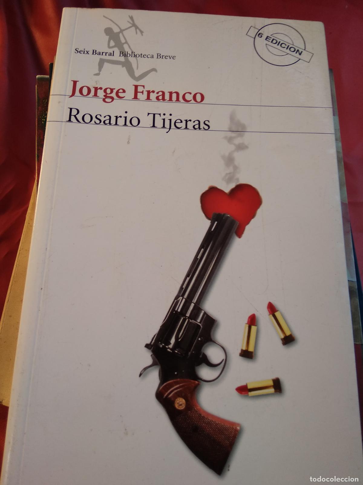 Libros: Rosario Tijeras Jorge Franco L.32743