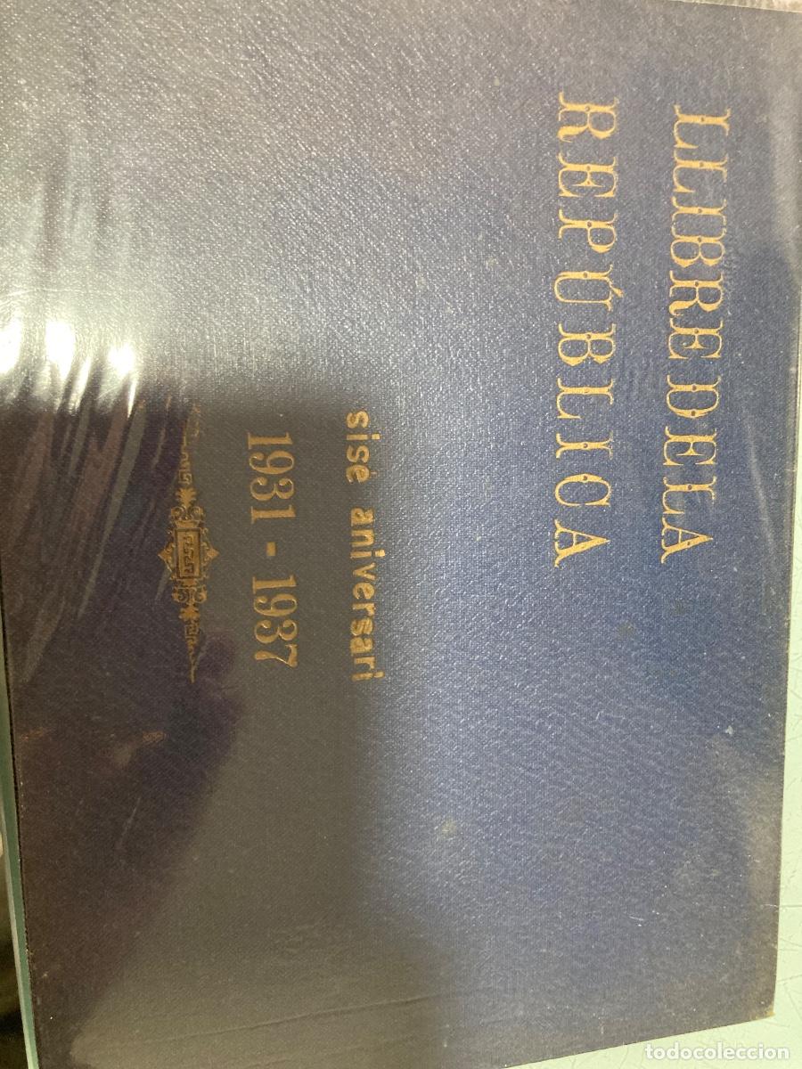 Libros: Llibre de la rep&uacute;blica 1931 1937