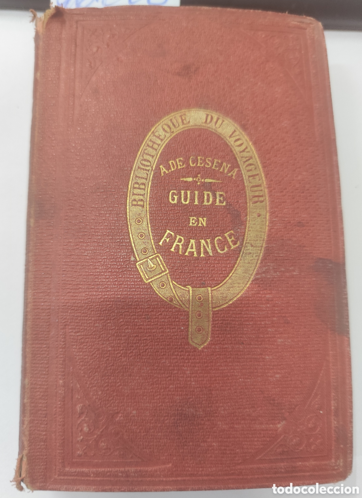 books: NOUVEAU GUIDE GENERAL DU VOYAGEUR EN FRANCE. A&ntilde;o 1864 - CESENA,Am&eacute;d&eacute;e de