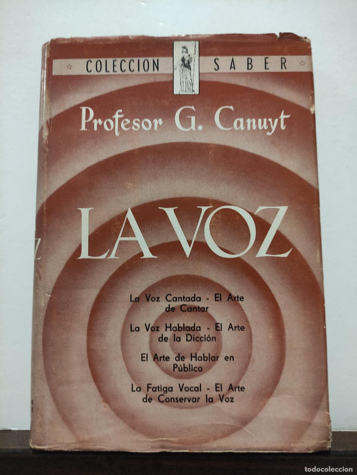 Libros: LA VOZ - G. CANUYT - 1945 - Foto 1
