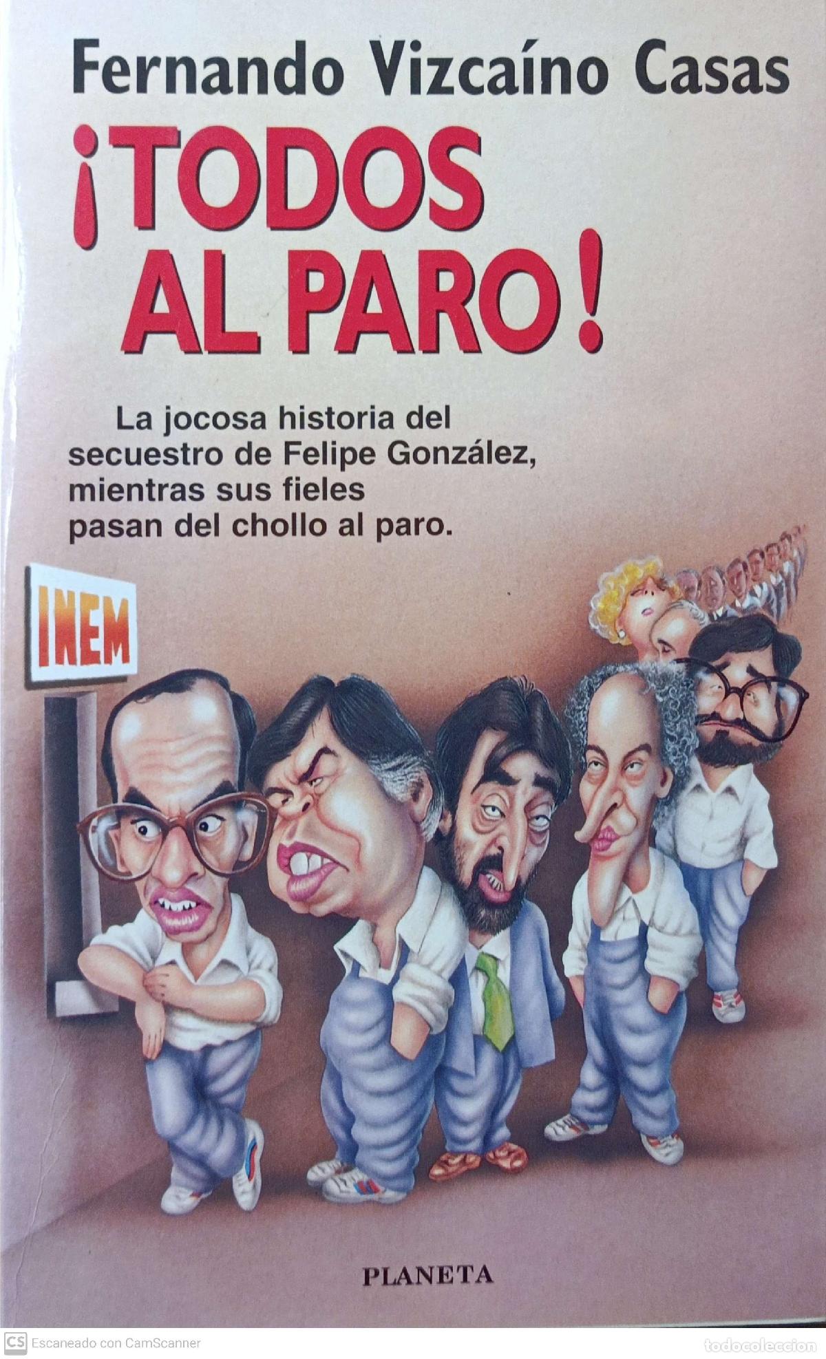 Libros: &iexcl;Todos al paro! - Fernando Vizca&iacute;no Casas - Foto 1