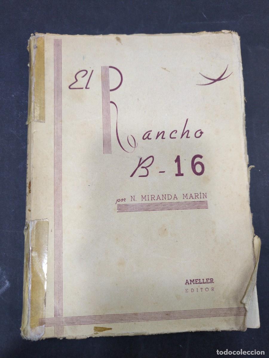 Libros: EL RANCHO B-16, MIRANDA MARIN EDITORIAL AMELLER - Foto 1
