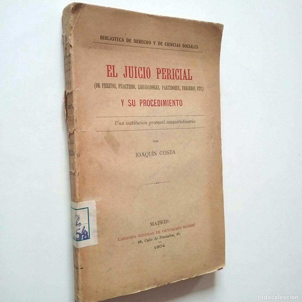 Libros: Joaqu&iacute;n Costa - El juicio pericial y su procedimiento - Foto 1