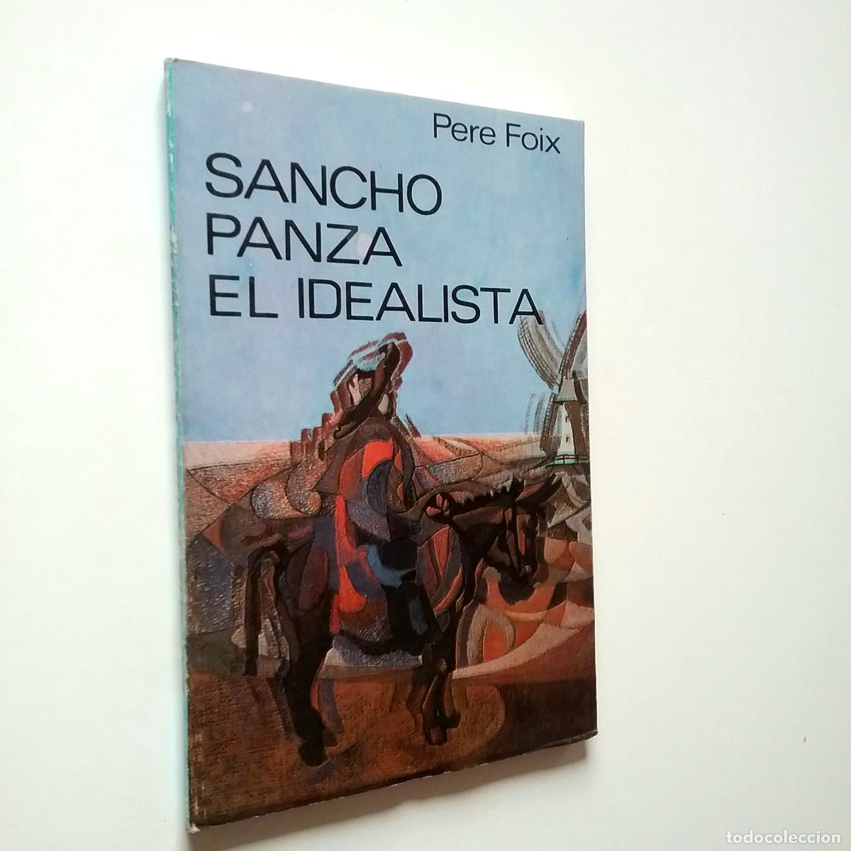 Libros: Pere Foix - Sancho Panza, el idealista - Foto 1