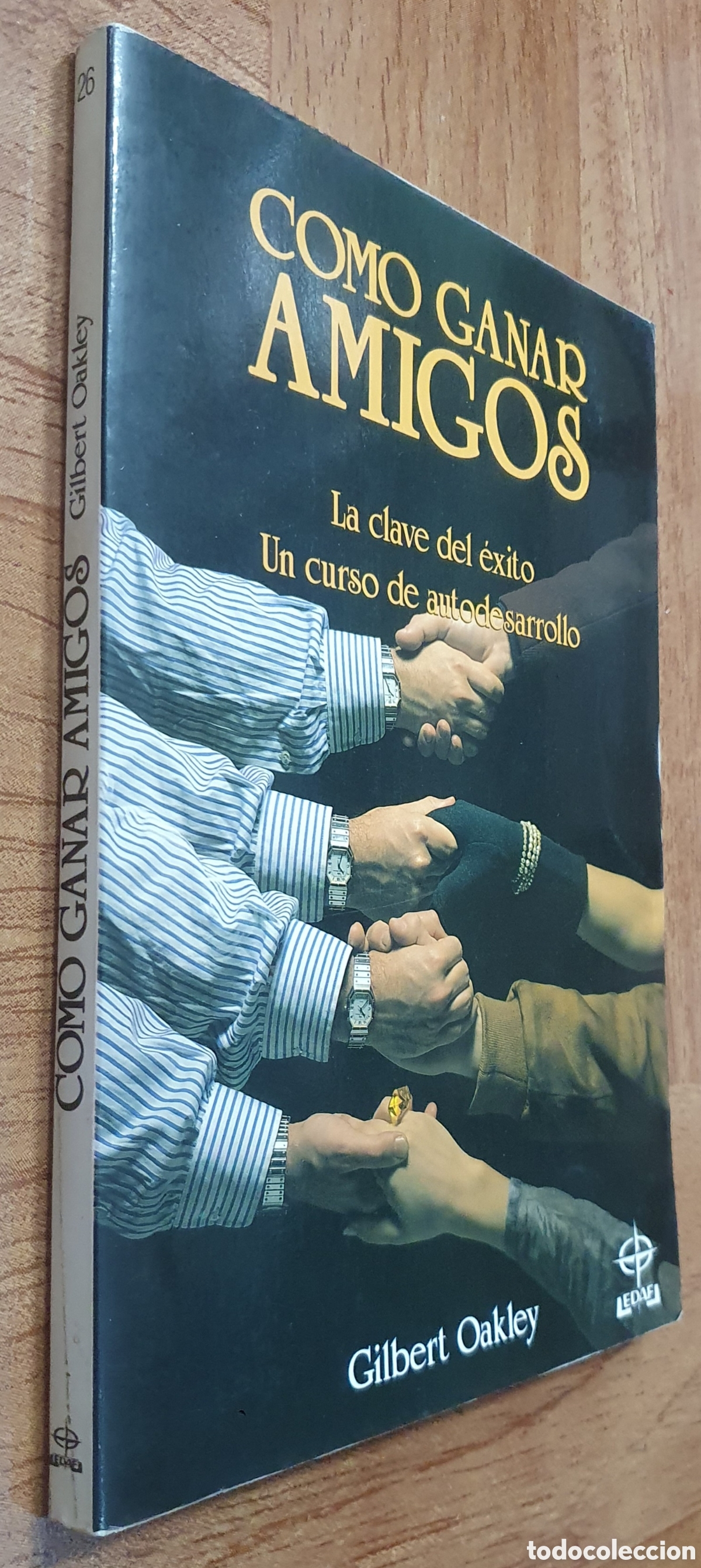 Libros: C&oacute;mo ganar Amigos � EDAF - Gilbert Oakley - Foto 1
