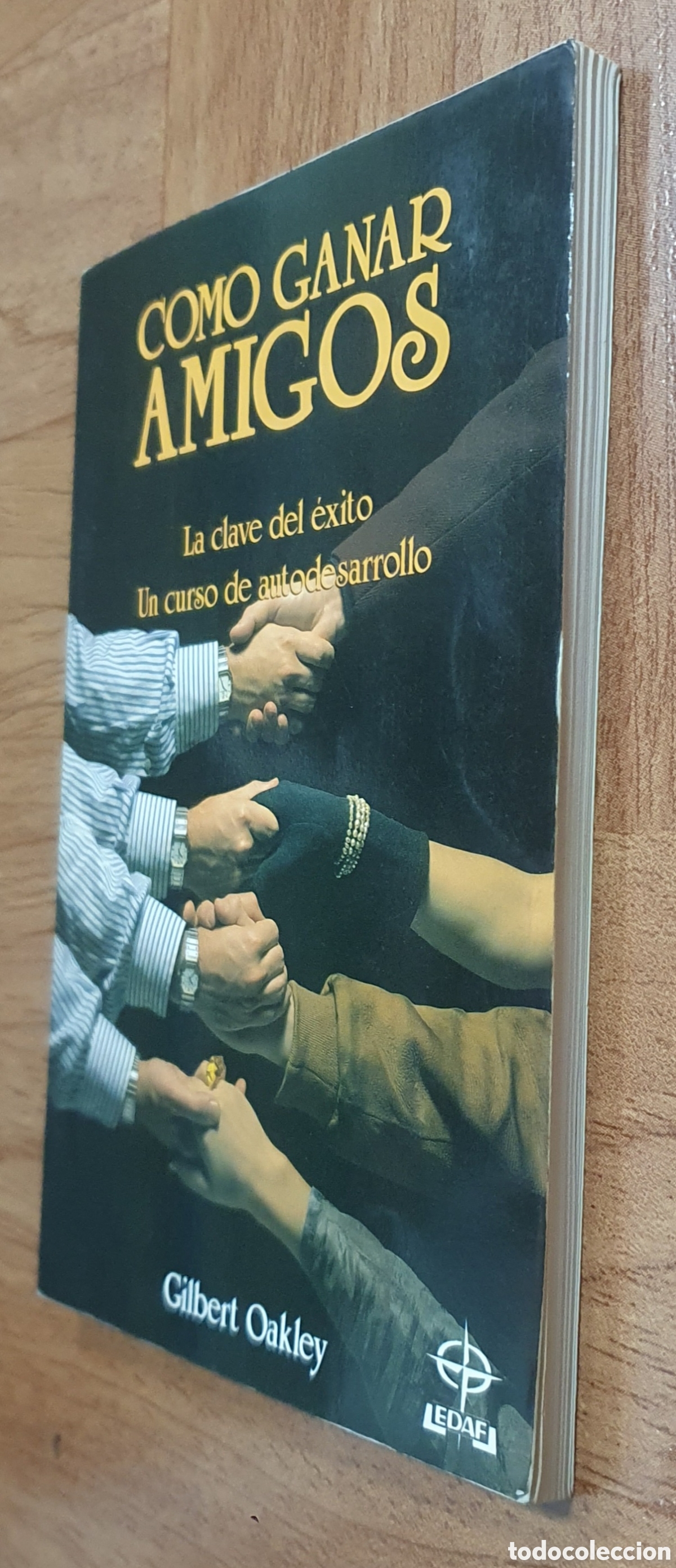 Libros: C&oacute;mo ganar Amigos � EDAF - Gilbert Oakley - Foto 2