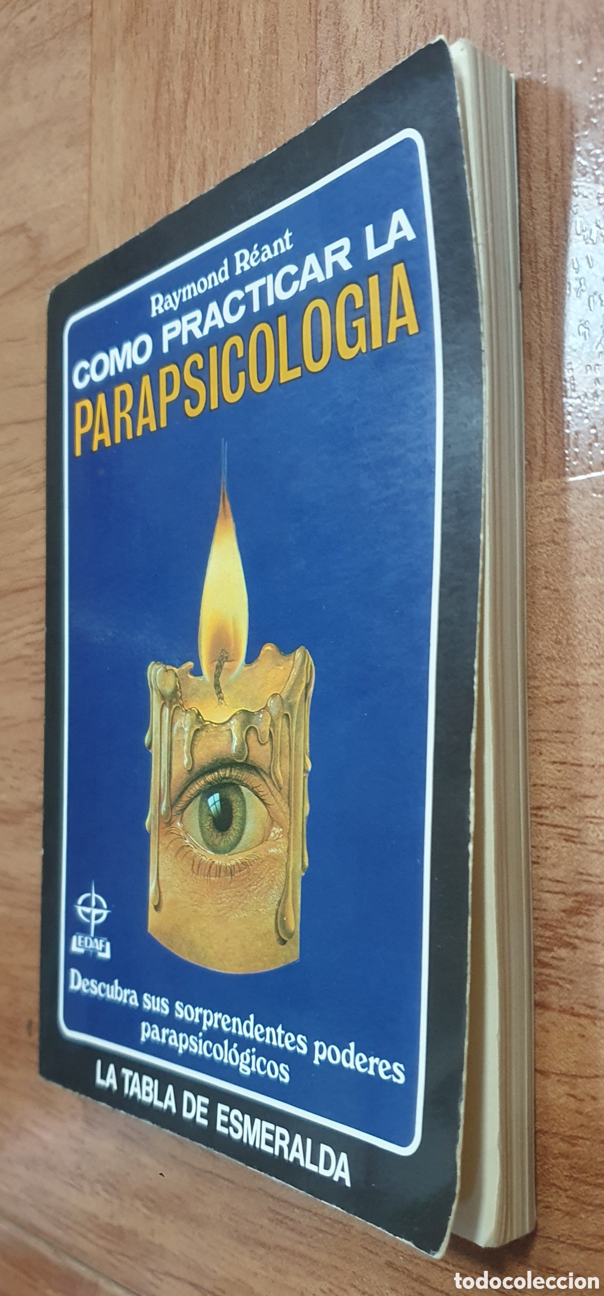 Libros: C&oacute;mo practicar la Parapsicolog&iacute;a - Raymond R&eacute;ant - Foto 2