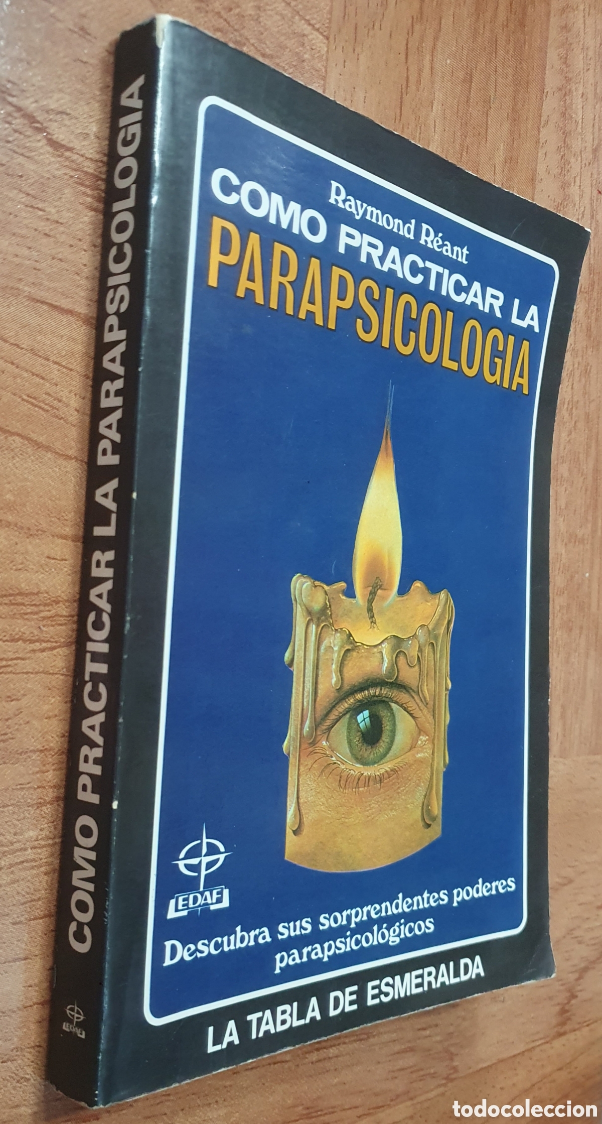 Libros: C&oacute;mo practicar la Parapsicolog&iacute;a - Raymond R&eacute;ant - Foto 1