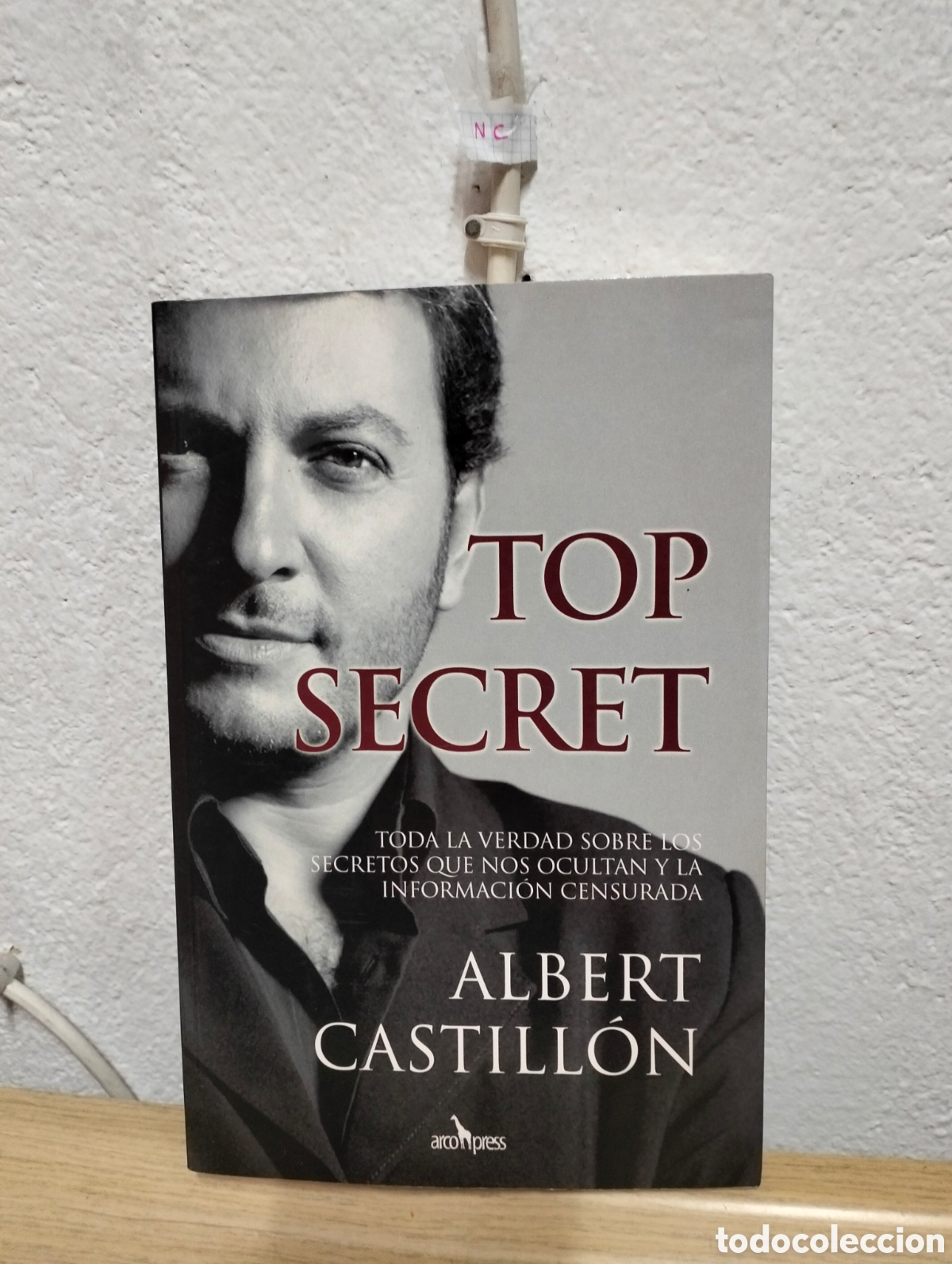 Libros: Albert Castillon - Top Secret - Arcopress Ediciones 2007 - Foto 1