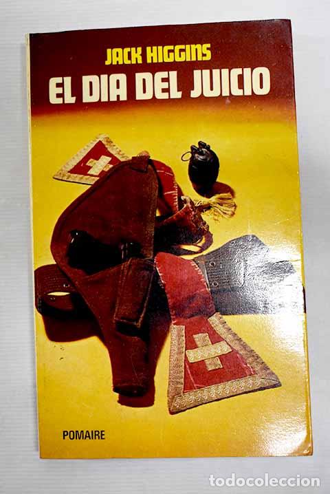 Libros: El d&iacute;a del juicio: Higgins, Jack.- Higgins, Jack - Foto 1