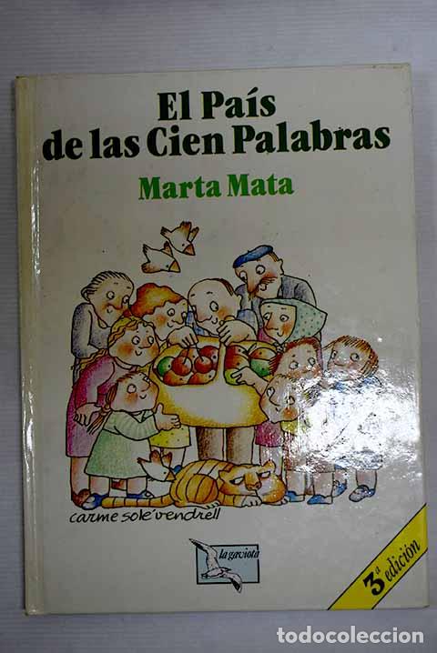 Libros: El pa&iacute;s de las cien palabras.- Mata, Marta - Foto 1