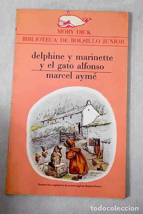 Libros: Delphine y Marinette y el gato Alfonso.- Aym&eacute;, Marcel - Foto 1